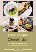 Cover-Bild zum Titel 'Basische Ernährung: Basische Kost für Wohlbefinden und Energie (Gesundheit durch Säure-Basen-Balance)' von 'Clarissa Lorenz'