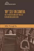 'My' Self on Camera - Kiki Tianqi Yu