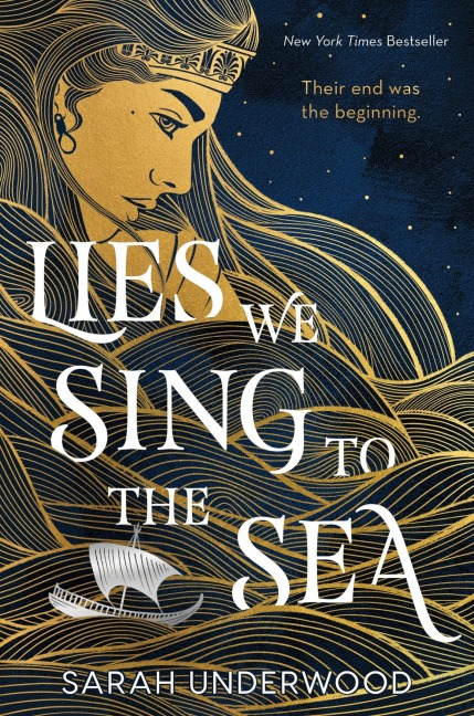 Lies We Sing to the Sea - Sarah Underwood