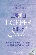 Cover-Bild zum Titel 'Zwei Körper, eine Seele' von 'Sandra Ruzischka'