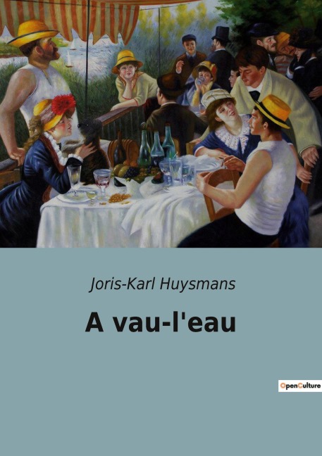 A vau-l'eau - Joris-Karl Huysmans