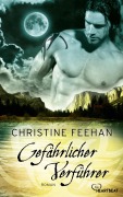Cover-Bild zum Titel 'Gefährlicher Verführer' von 'Christine Feehan'