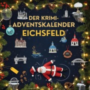 Cover-Bild zum Titel 'Der Krimi-Adventskalender Eichsfeld' von 'Clara Maier'