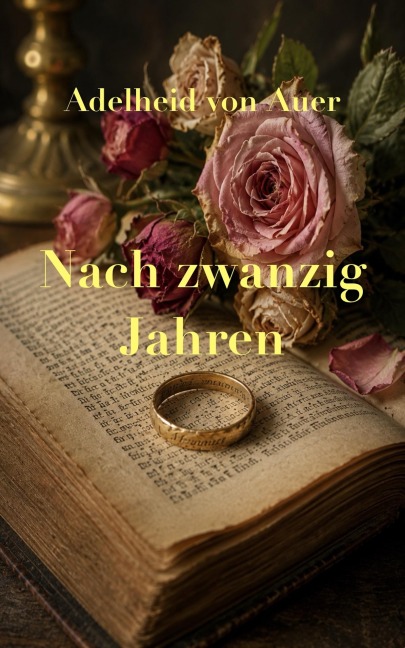 Nach zwanzig Jahren - Adelheid von Auer