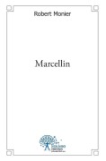 Cover-Bild zum Titel 'Marcellin' von 'Robert Monier'