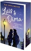 Luis & Dima - Forever our beginning - Kai Spellmeier