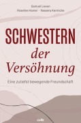Cover-Bild zum Titel 'Schwestern der Versöhnung' von 'Samuel Lieven, Roseline Hamel, Nassera Kermiche'