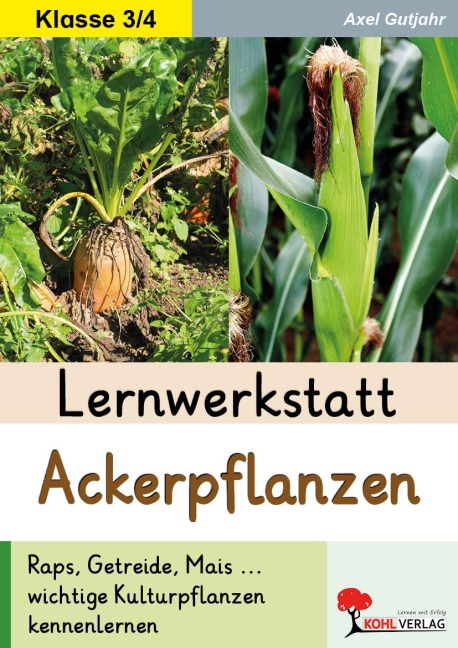 Lernwerkstatt Ackerpflanzen - Axel Gutjahr