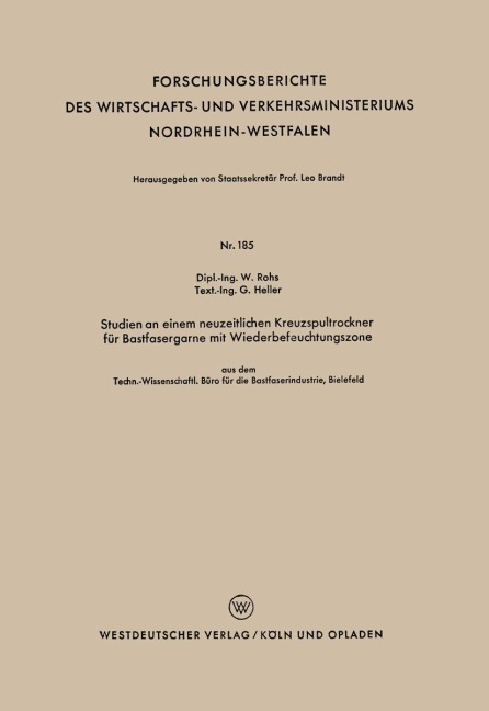 Studien an einem neuzeitlichen Kreuzspultrockner für Bastfasergarne mit Wiederbefeuchtungszone - Waldemar Rohs