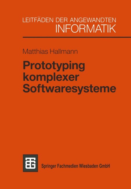 Prototyping komplexer Softwaresysteme - Matthias Hallmann