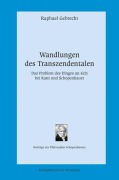 Cover-Bild zum Titel 'Wandlungen des Transzendentalen' von 'Raphael Gebrecht'