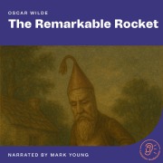 Cover-Bild zum Titel 'The Remarkable Rocket' von 'Oscar Wilde'
