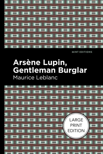 Arsene Lupin - Maurice Leblanc