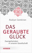 Cover-Bild zum Titel 'Das geraubte Glück' von 'Rukiye Cankiran'