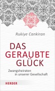 Cover-Bild zum Titel 'Das geraubte Glück' von 'Rukiye Cankiran'