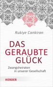 Cover-Bild zum Titel 'Das geraubte Glück' von 'Rukiye Cankiran'