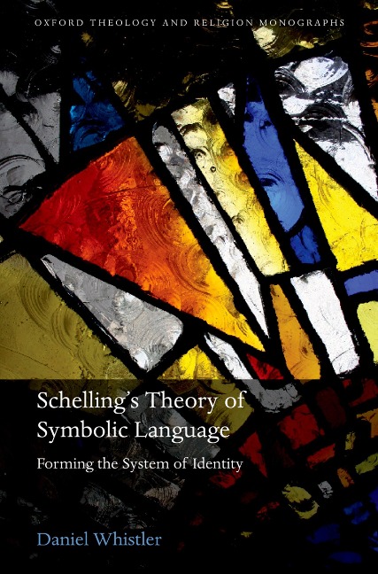 Schelling's Theory of Symbolic Language - Daniel Whistler