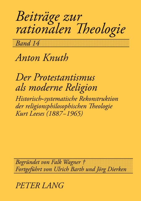Der Protestantismus als moderne Religion - Anton Knuth