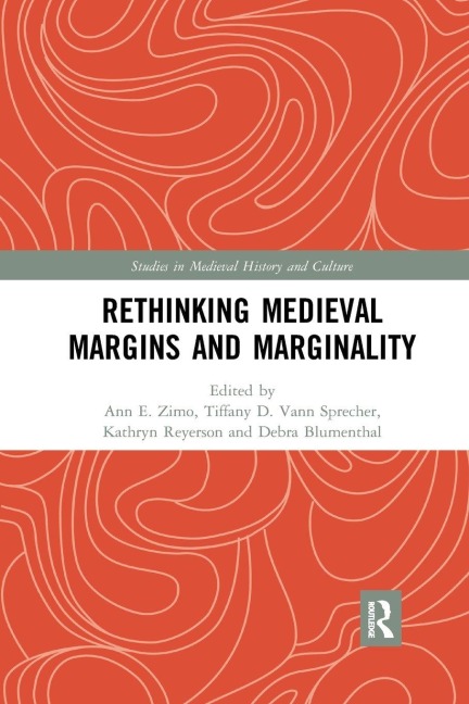 Rethinking Medieval Margins and Marginality - 