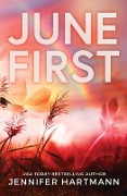 Cover-Bild zum Titel 'June First' von 'Jennifer Hartmann'