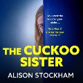 The Cuckoo Sister - Alison Stockham
