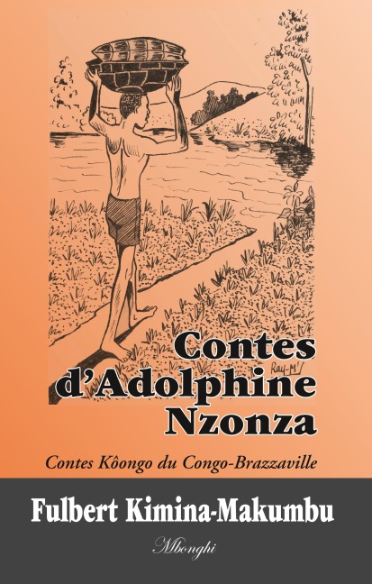 Contes d'Adolphine Nzonza - Fulbert Kimina-Makumbu