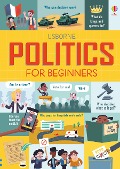 Cover-Bild zum Titel 'Politics for Beginners' von 'Alex Frith, Louie Stowell, Rosie Hore'