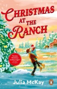 Cover-Bild zum Titel 'Christmas at the Ranch' von 'Julia Mckay'