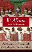 Cover-Bild zum Titel 'Parzival: Die Legende der Gralssuche (Rittergedichte)' von 'Wolfram Von Eschenbach'