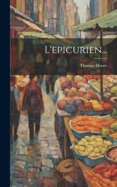 L'epicurien... - Thomas Moore