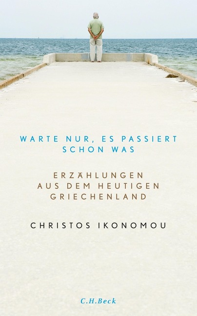 Warte nur, es passiert schon was - Christos Ikonomou