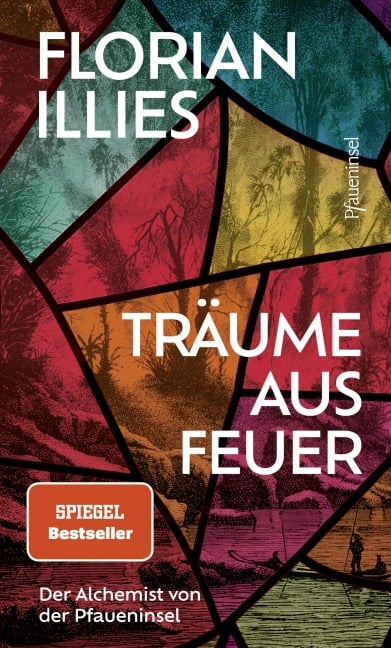 Träume aus Feuer - Florian Illies