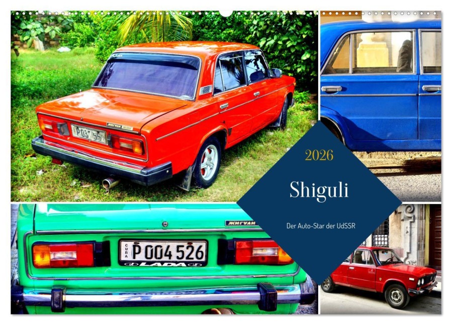 Shiguli - Der Auto-Star der UdSSR (Wandkalender 2026 DIN A2 quer), CALVENDO Monatskalender - Henning von Löwis of Menar