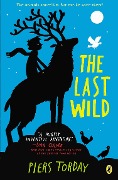 Cover-Bild zum Titel 'The Last Wild' von 'Piers Torday'