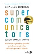 Supercommunicators - Charles Duhigg