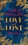 Love not Lost - Atemlos - Carly Phillips