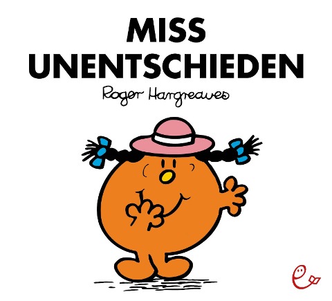 Miss Unentschieden - Roger Hargreaves