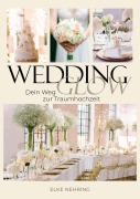 Cover-Bild zum Titel 'WEDDING GLOW' von 'Elke Nehring'
