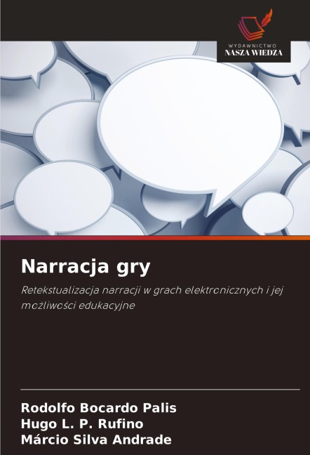 Narracja gry - Rodolfo Bocardo Palis, Hugo L. P. Rufino, Márcio Silva Andrade