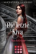 Cover-Bild zum Titel 'Die letzte Kiya 2: Nachtkrone' von 'Alexandra Lehnert'
