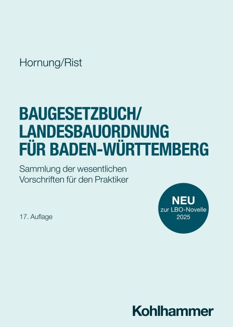Baugesetzbuch/Landesbauordnung für Baden-Württemberg - Volker Hornung, Martin Rist