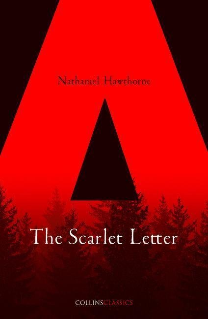 The Scarlet Letter - Nathaniel Hawthorne