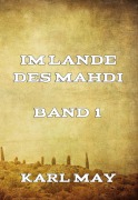 Cover-Bild zum Titel 'Im Lande des Mahdi Band 1' von 'Karl May'