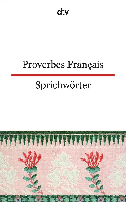 Proverbes Francais Französische Sprichwörter - Ferdinand Möller
