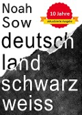Cover-Bild zum Titel 'Deutschland Schwarz Weiß' von 'Noah Sow'