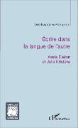 Cover-Bild zum Titel 'Écrire dans la langue de l'autre' von 'Ivantcheva-Merjanska'
