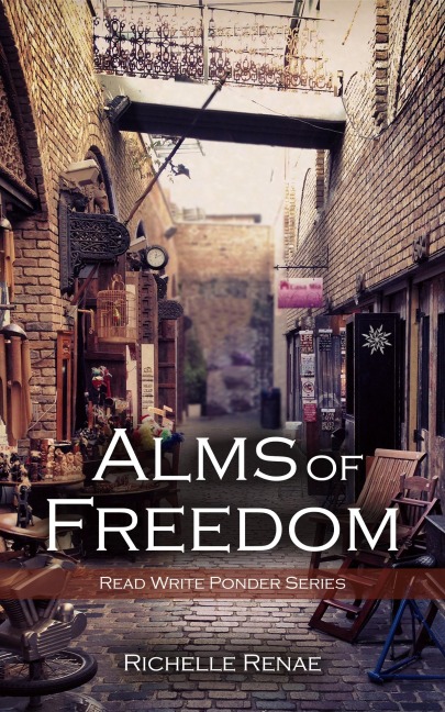 Alms of Freedom (Read Write Ponder, #2) - Richelle Renae