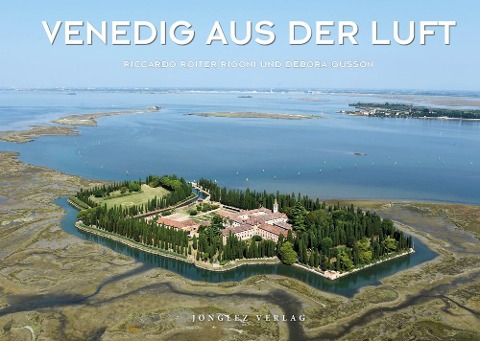 Venedig aus der Luft - Riccardo Roiter Rigoni, Debora Gusson