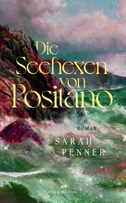 Die Seehexen von Positano - Sarah Penner