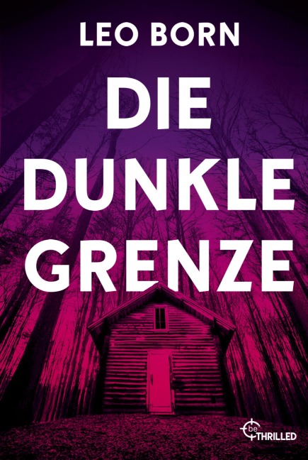 Die dunkle Grenze - Leo Born